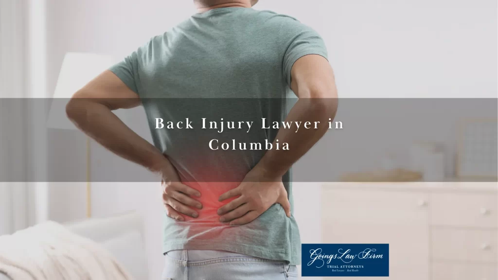 Back Injury Lawyer in Columbia