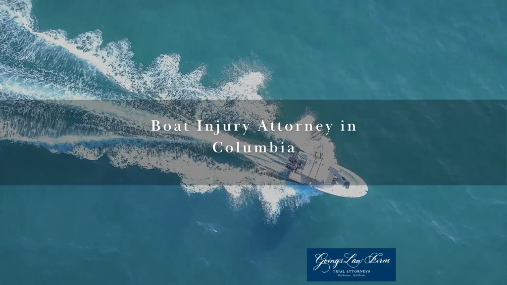 Boat Injury Attorney in Columbia
