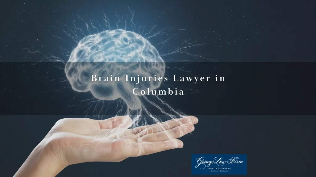 Brain Injuries Lawyer in Columbia