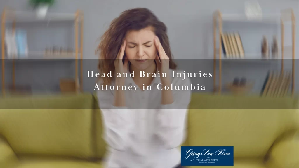 Head and Brain Injuries Attorney in Columbia