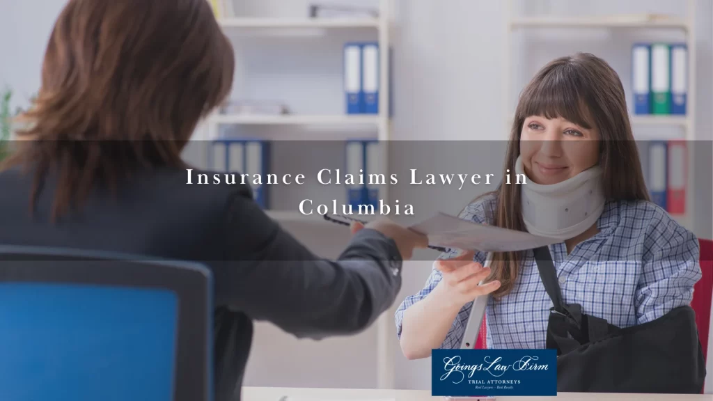 Insurance Claims Lawyer in Columbia