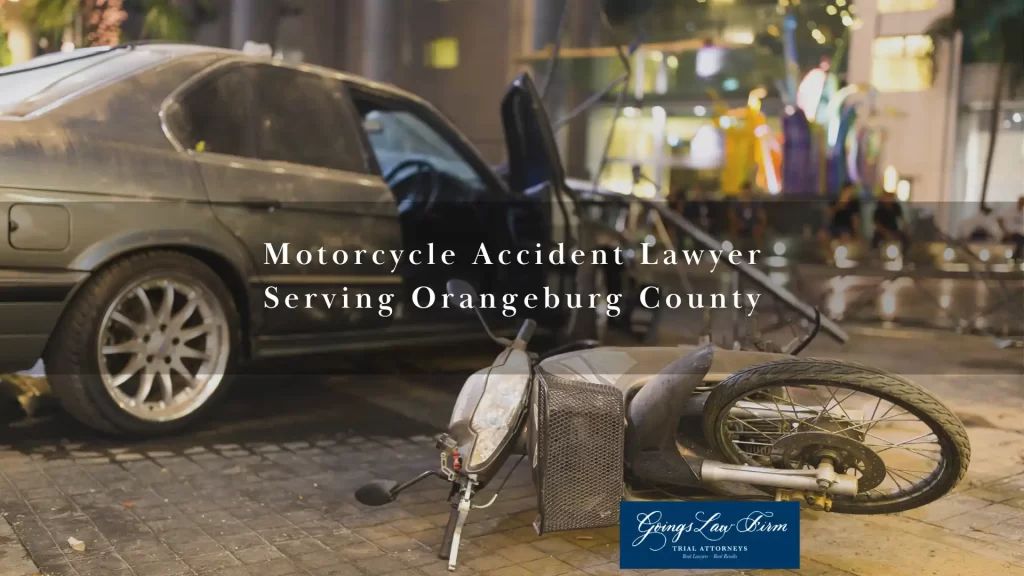 Motorcycle Accident Lawyer Serving Orangeburg County