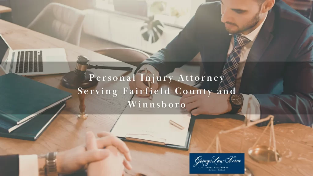 Personal Injury Attorney Serving Fairfield County and Winnsboro