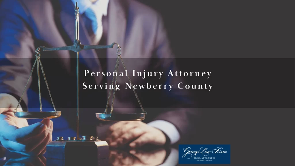 Personal Injury Attorney Serving Newberry County