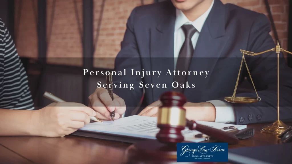 Personal Injury Attorney Serving Seven Oaks