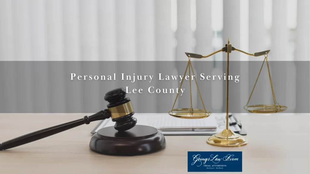 Personal Injury Lawyer Serving Lee County