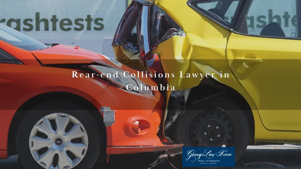 Rear-end Collisions Lawyer in Columbia