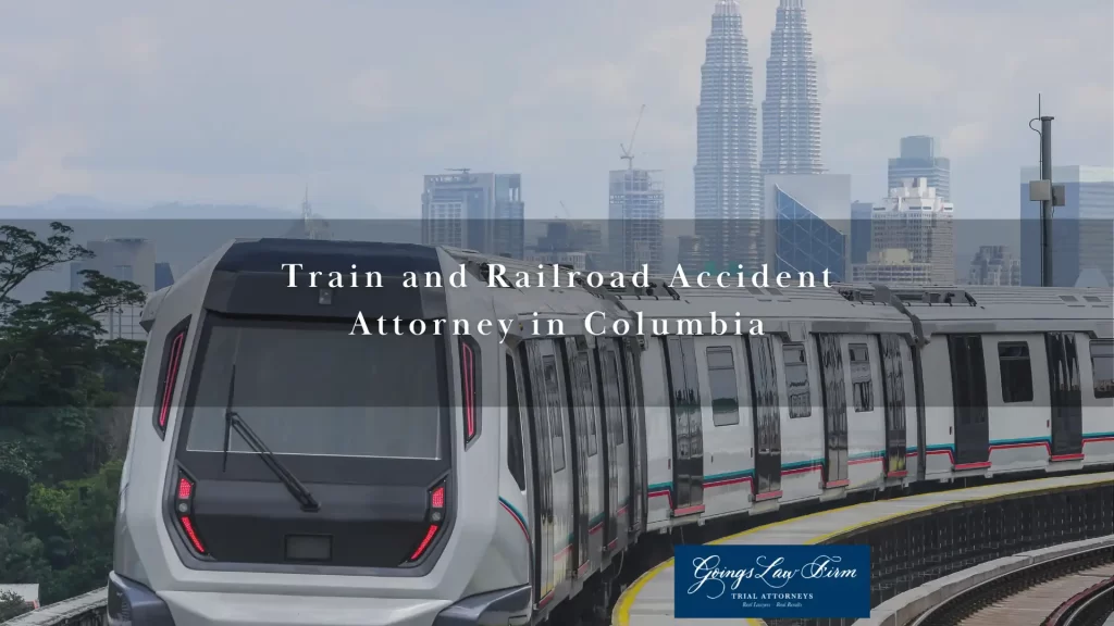 Train and Railroad Accident Attorney in Columbia