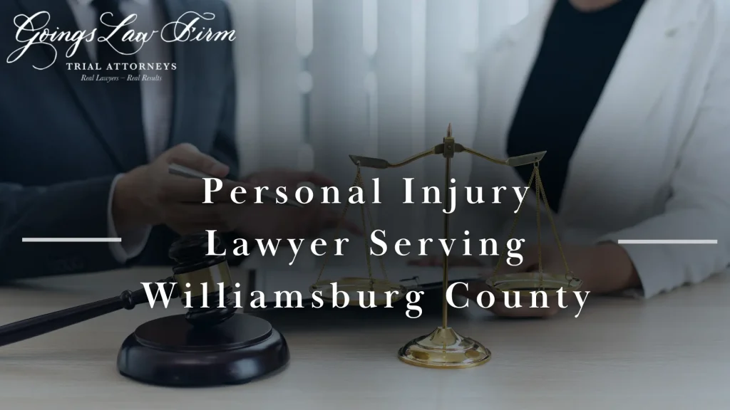 Personal Injury Lawyer Serving Williamsburg County Image
