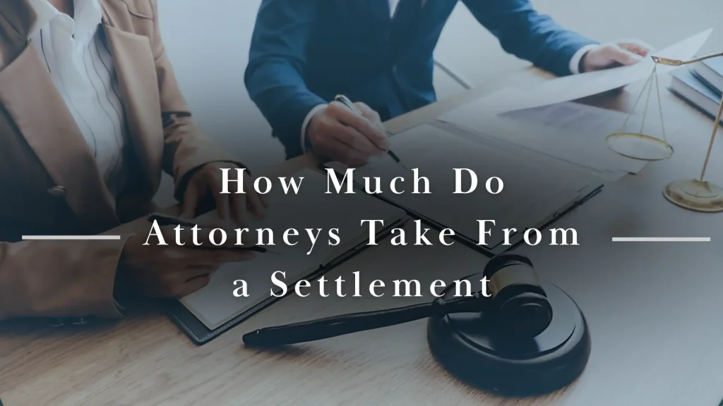 How Much Do Attorneys Take From a Settlement Image