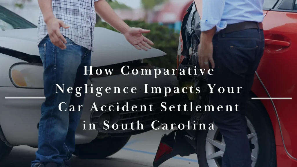 How Comparative Negligence Impacts Your Car Accident Settlement in South Carolina Image