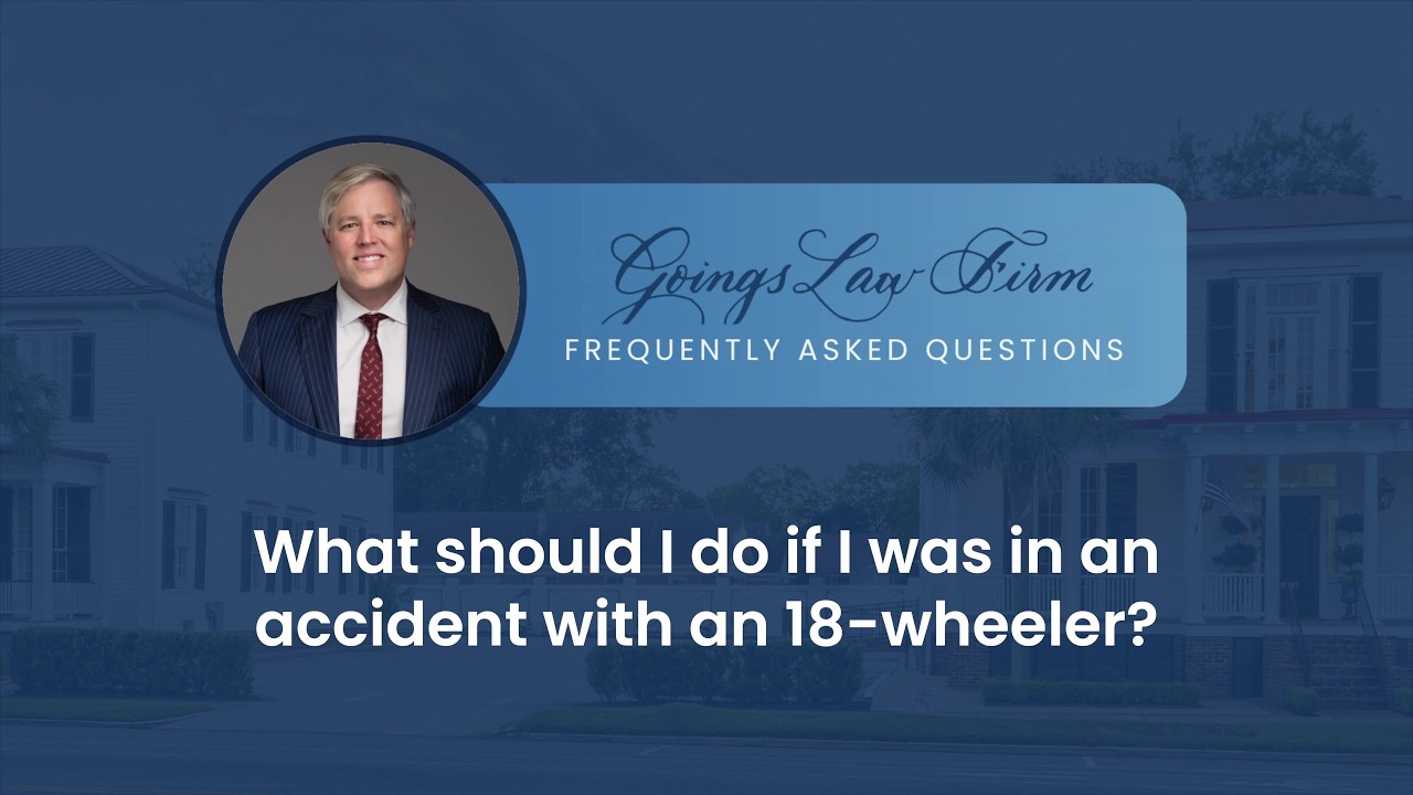 What should I do if I was in an accident with an 18-wheeler?