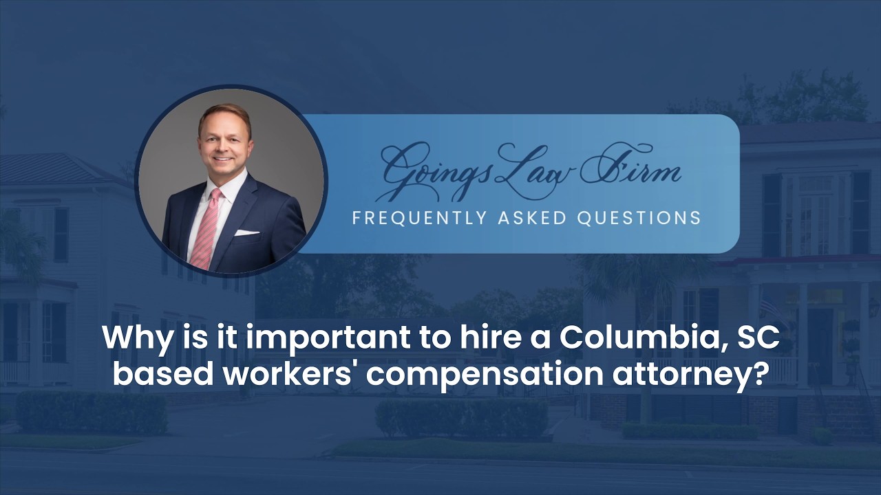 Why is it important to hire a Columbia, SC based workers’ compensation attorney?