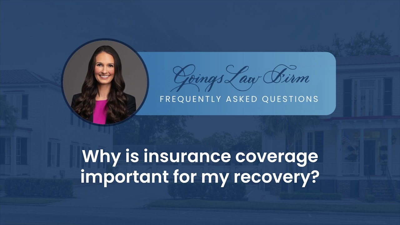 Why is insurance coverage important for my recovery?